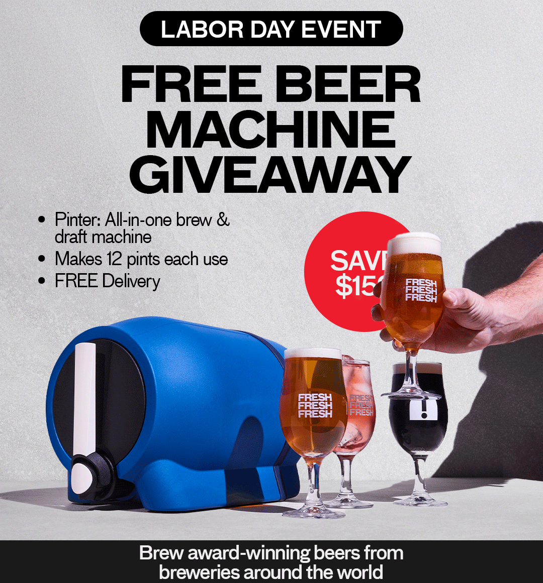 LABOR DAY EVENT - FREE BEER MACHINE GIVEAWAY