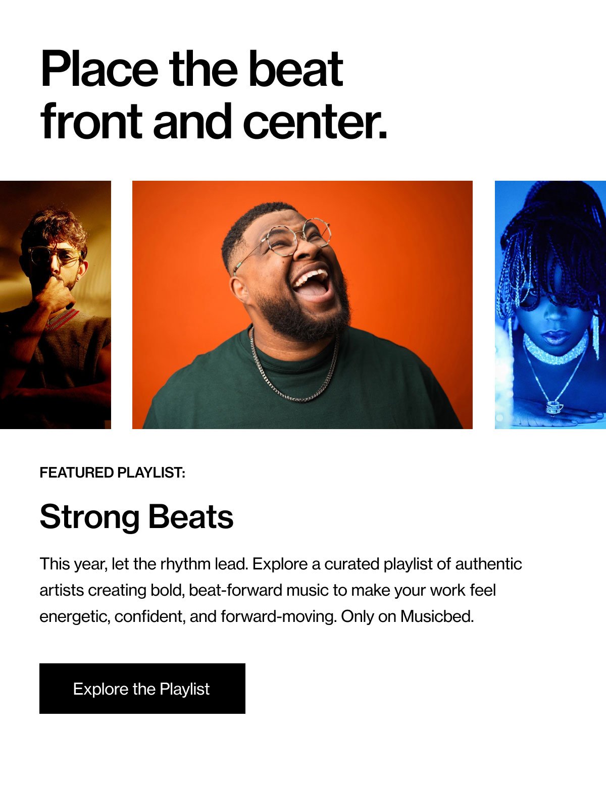 Featured Playlist: Strong Beats