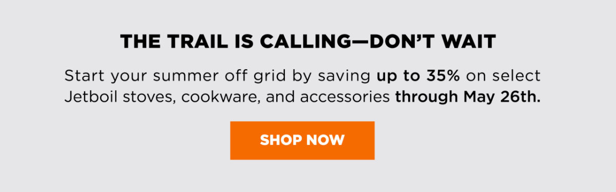 The Trail Is Calling-Don't Wait - Shop Now
