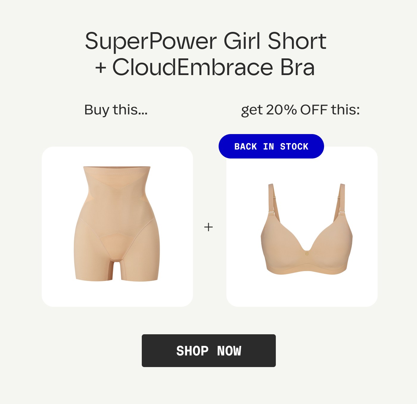 SuperPower Girl Short + CloudEmbrace Bra | Buy this... get 20% OFF this: | BACK IN STOCK | SHOP NOW