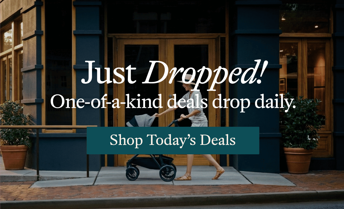 Just Dropped! One-of-a-kind deals drop daily.