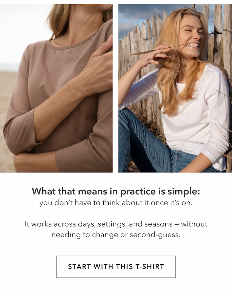 What that means in practice is simple: you don’t have to think about it once it’s on.  It works across days, settings, and seasons — without needing to change or second-guess.