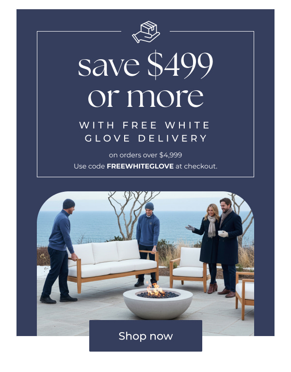 White Glove Delivery - Shop now