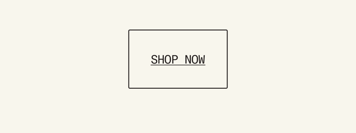 Shop Now.