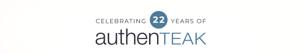 Celebrating 22 years of AuthenTEAK