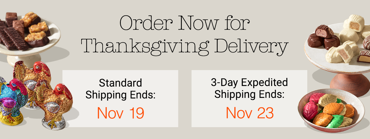 Order Now for Thanksgiving Delivery | Standard Shipping Ends: Nov 19, 3-Day Expedited Shipping Ends: Nov 23