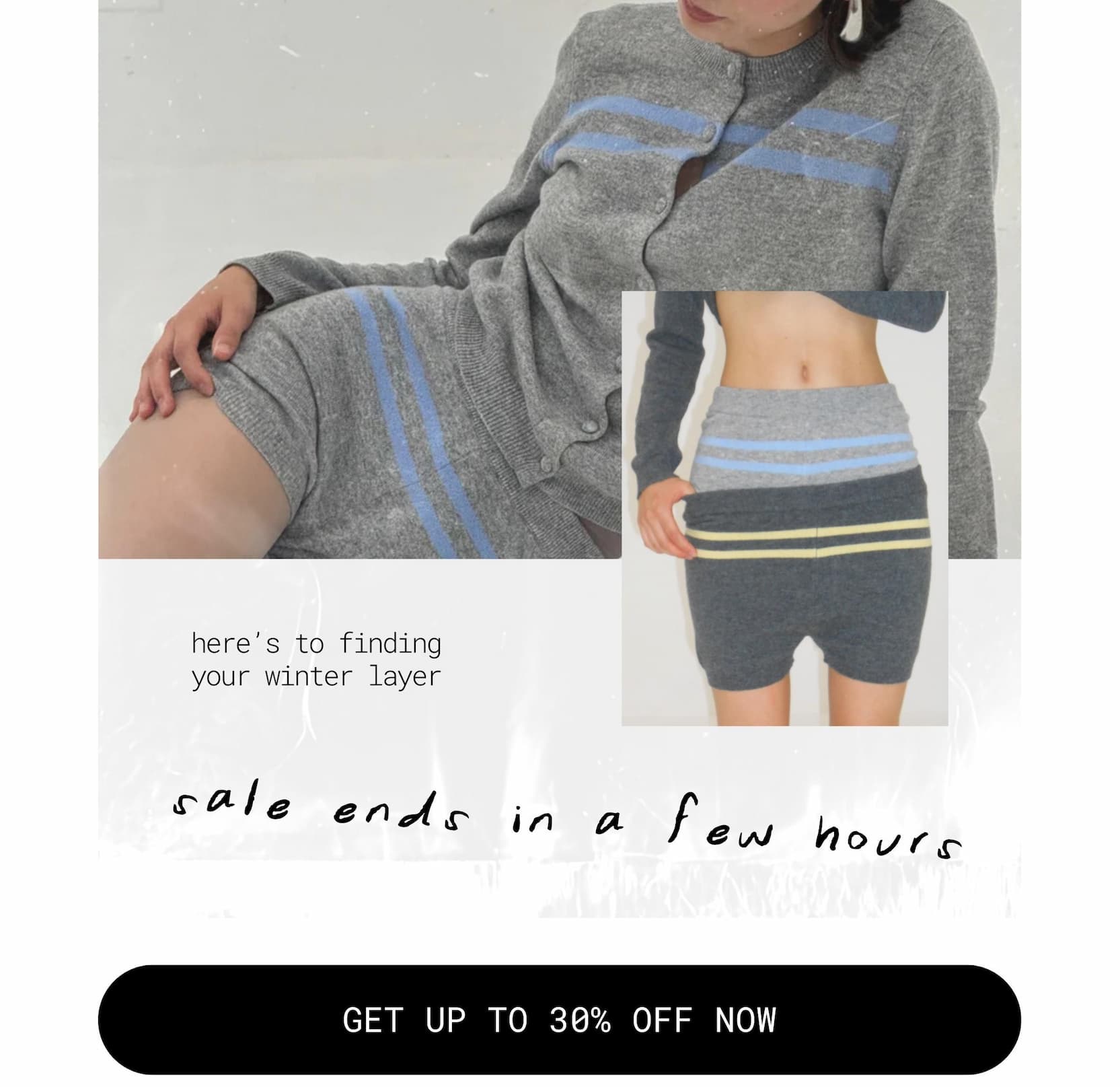  here’s to finding your winter layer&nbsp; sale ends in a few hours. | get up to 30% off now