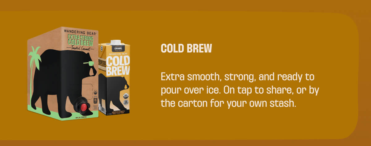 COLD BREW