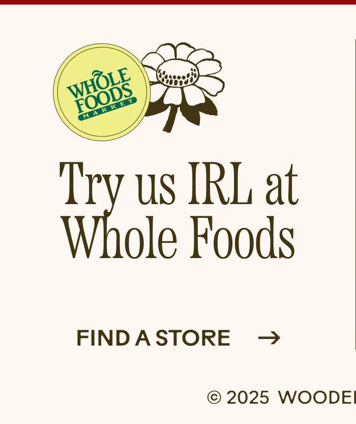 Try us IRL at Whole Foods