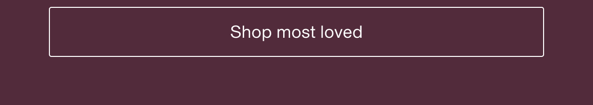 Shop most loved