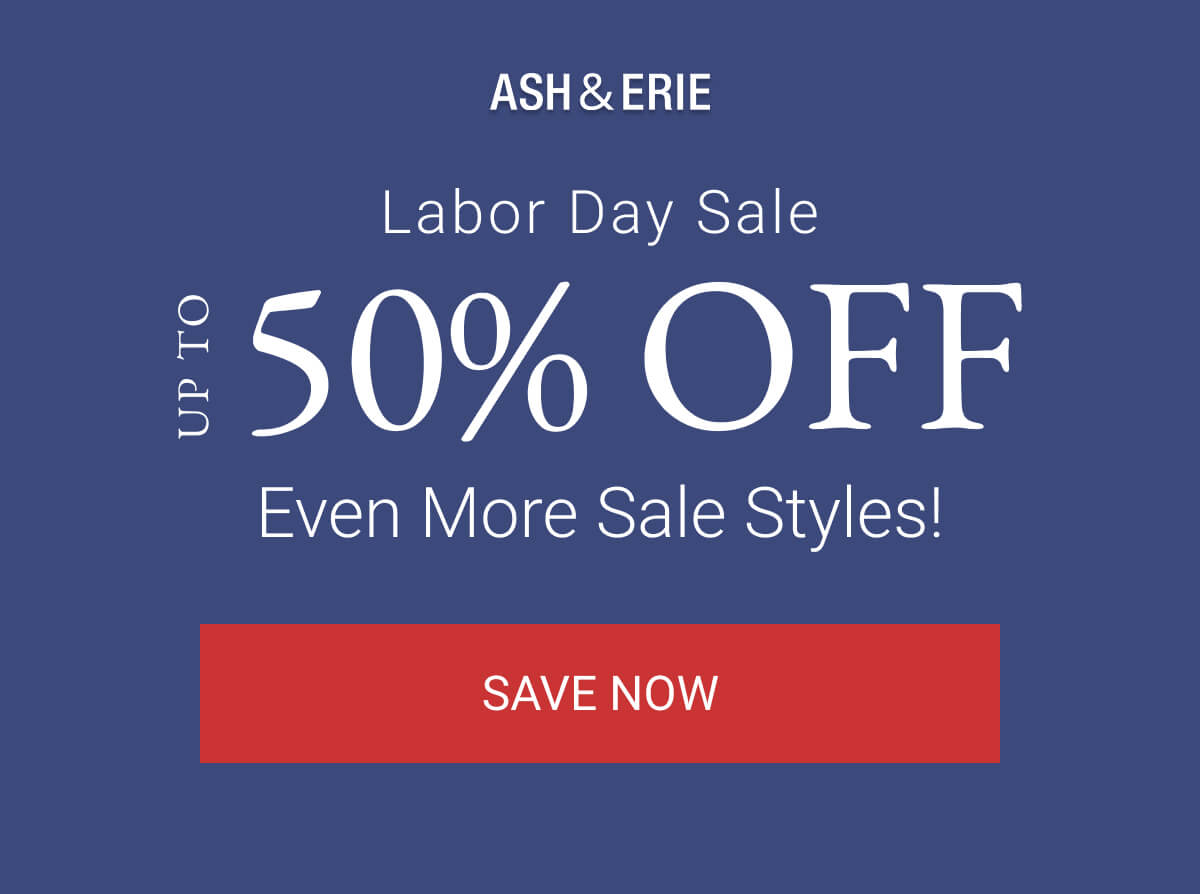 Labor Day Sale | Up to 50% Off | Even More Sale Styles!