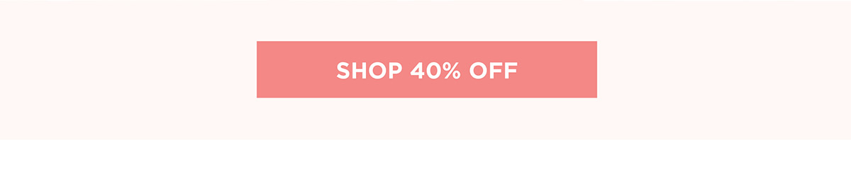 Shop 40% Off