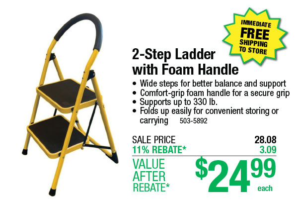 2-Step Ladder with Foam Handle - ONLY $24.99 After Rebate*!