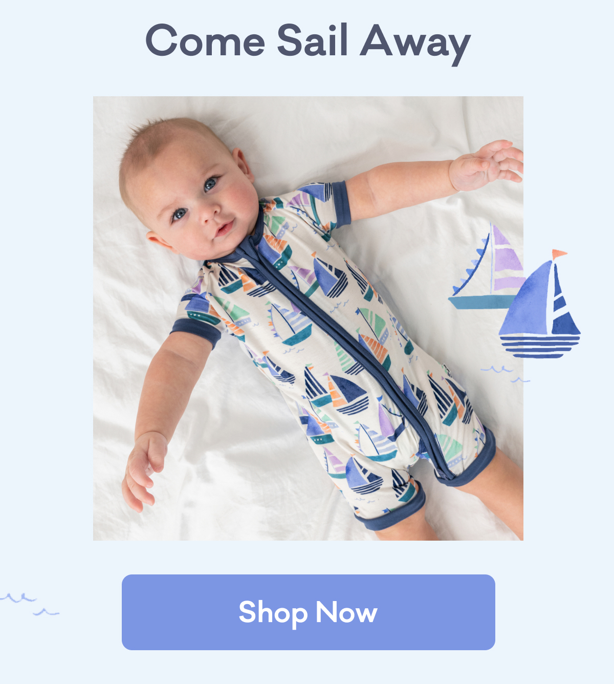 Come Sail Away | Shop Now