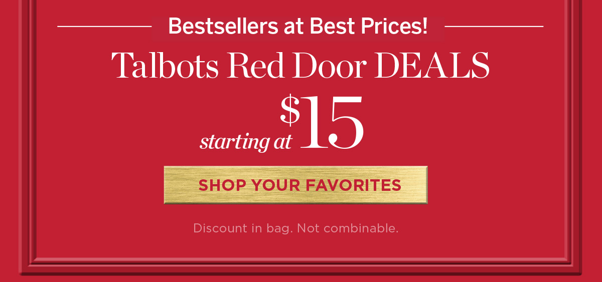 Talbots Red Door Deals Starting at $15 | Shop your Favorites