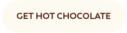 Get Hot Chocolate