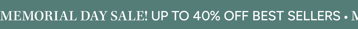 Save up to 40% Off Best Sellers