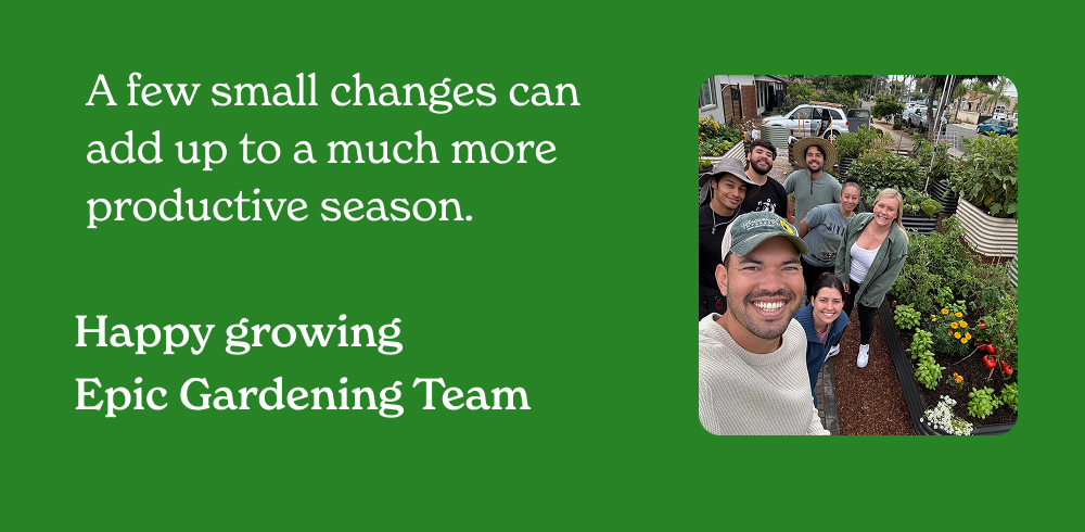 A few small changes can add up to a much more productive season.
