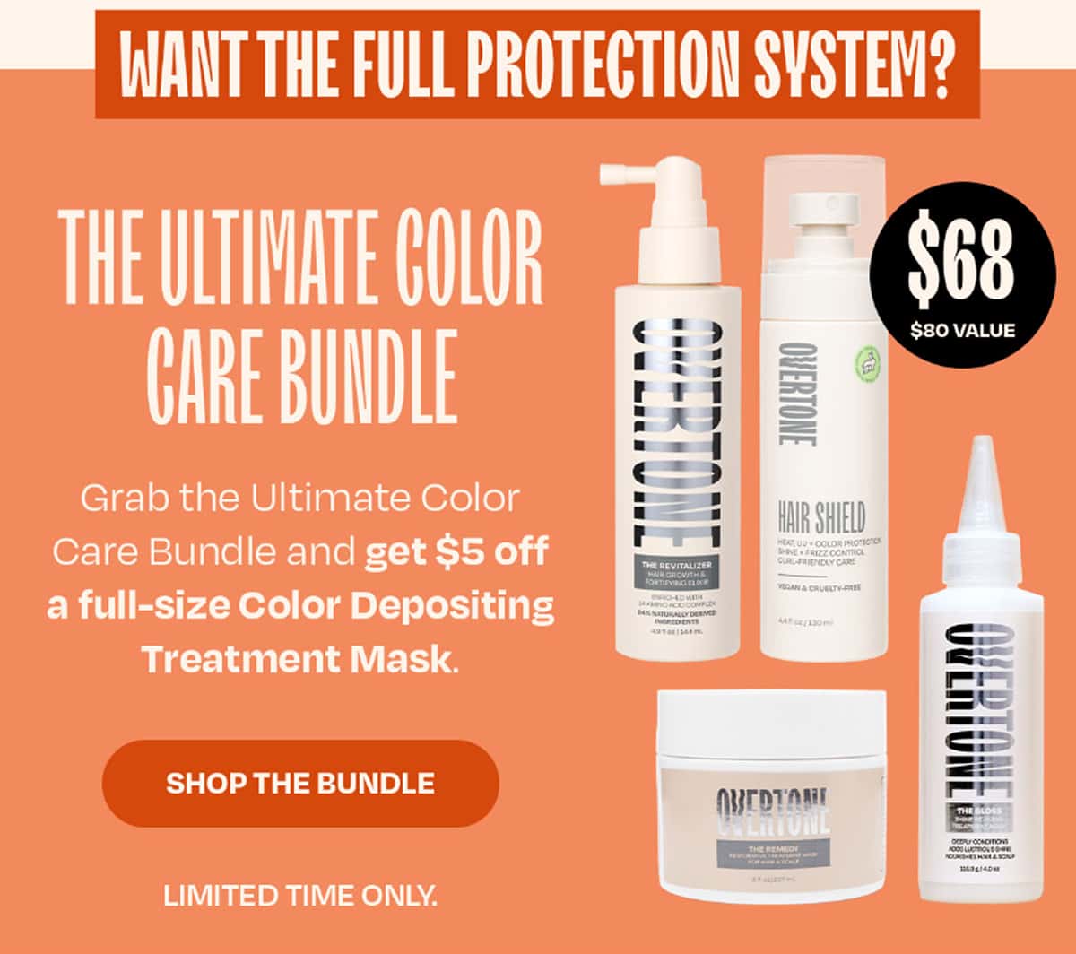  Want the full protection system? The ultimate color care bundle Grab the Ultimate Color Care Bundle and get $5 off a full-size Color Depositing Treatement Mask >>SHOP THE BUNDLE<< Limited Time Only