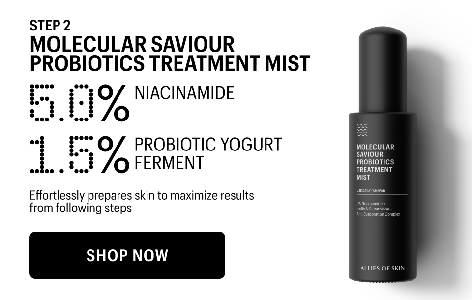 STEP 2 - Molecular Saviour Probiotics Treatment Mist - SHOP NOW
