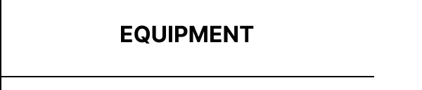 EQUIPMENT