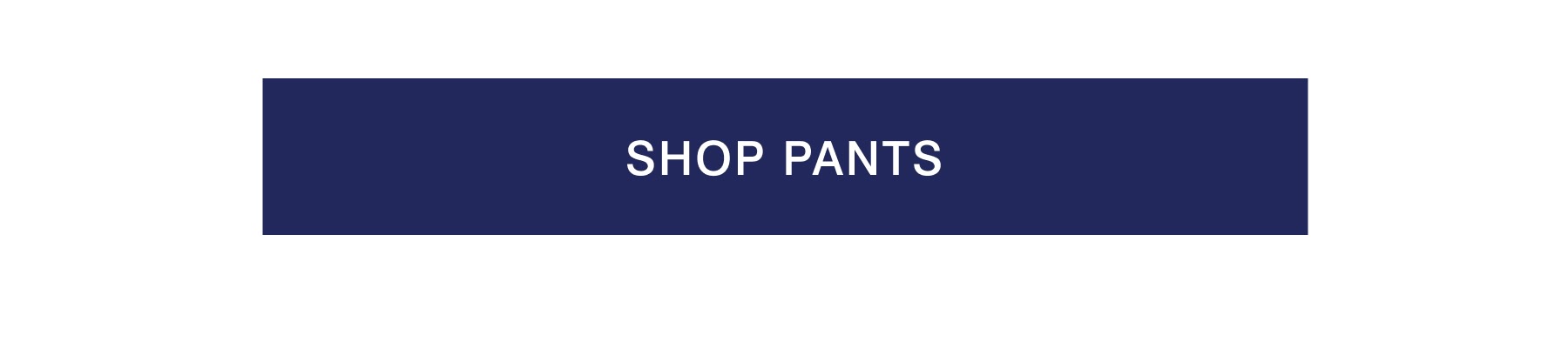 SHOP PANTS