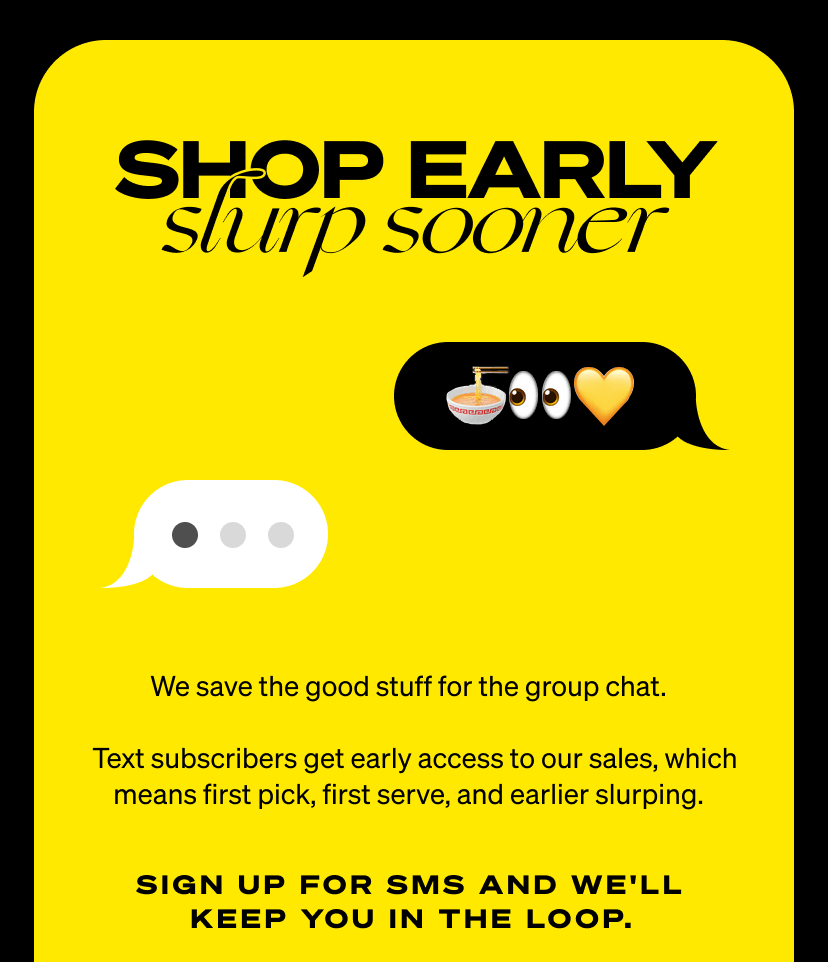 Shop early, slurp sooner