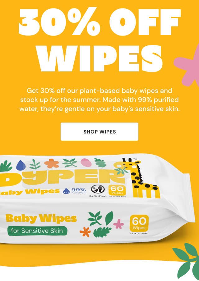 30% OFF WIPES | Get 30% off our plant-based baby wipes and stock up for the summer. Made with 99% purified water, they're gentle on your baby's sensitive skin. | Shop Wipes