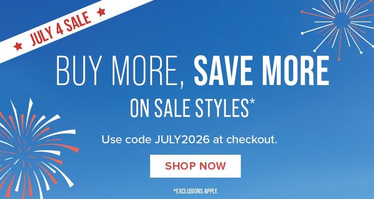 Buy More, Save More on Sale Styles * Exclusions Apply