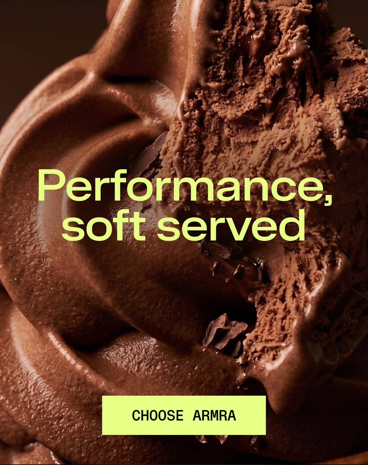 Performance soft served | Choose ARMRA