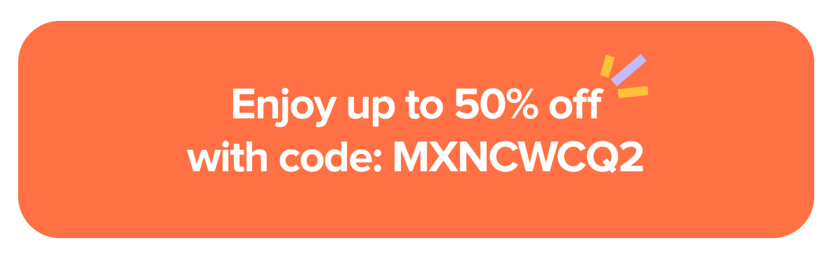 Up to 50% Off | Code: MXNCWCQ2