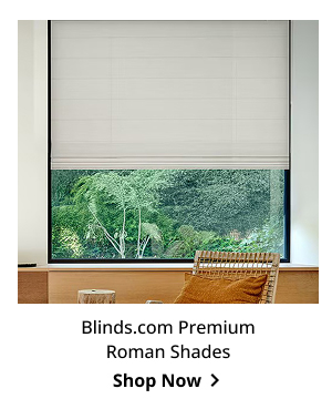 Blinds.com Premium Roman Shades | Shop Now >
