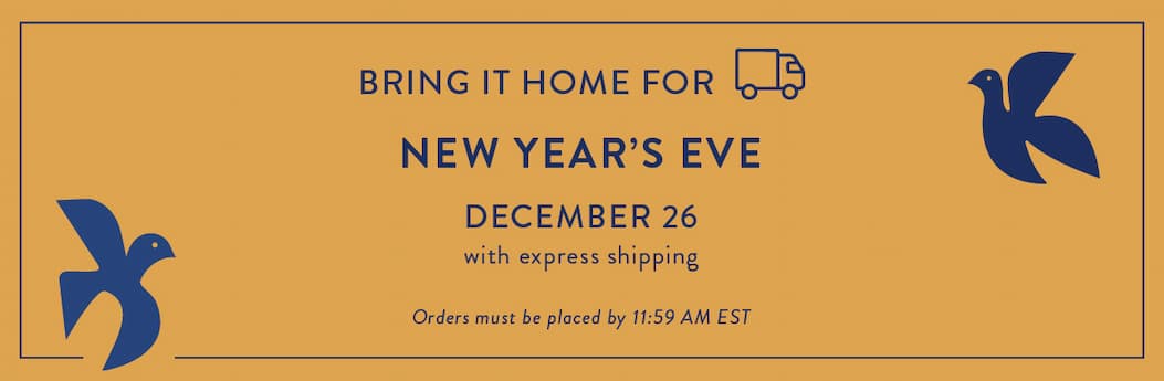 Bring it home for New Year's Eve