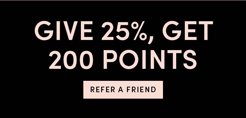 Refer a Friend and Get 200 Points, That's $20 Off