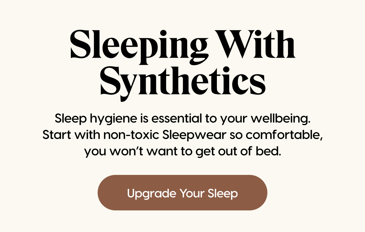 Sleeping With Synthetics