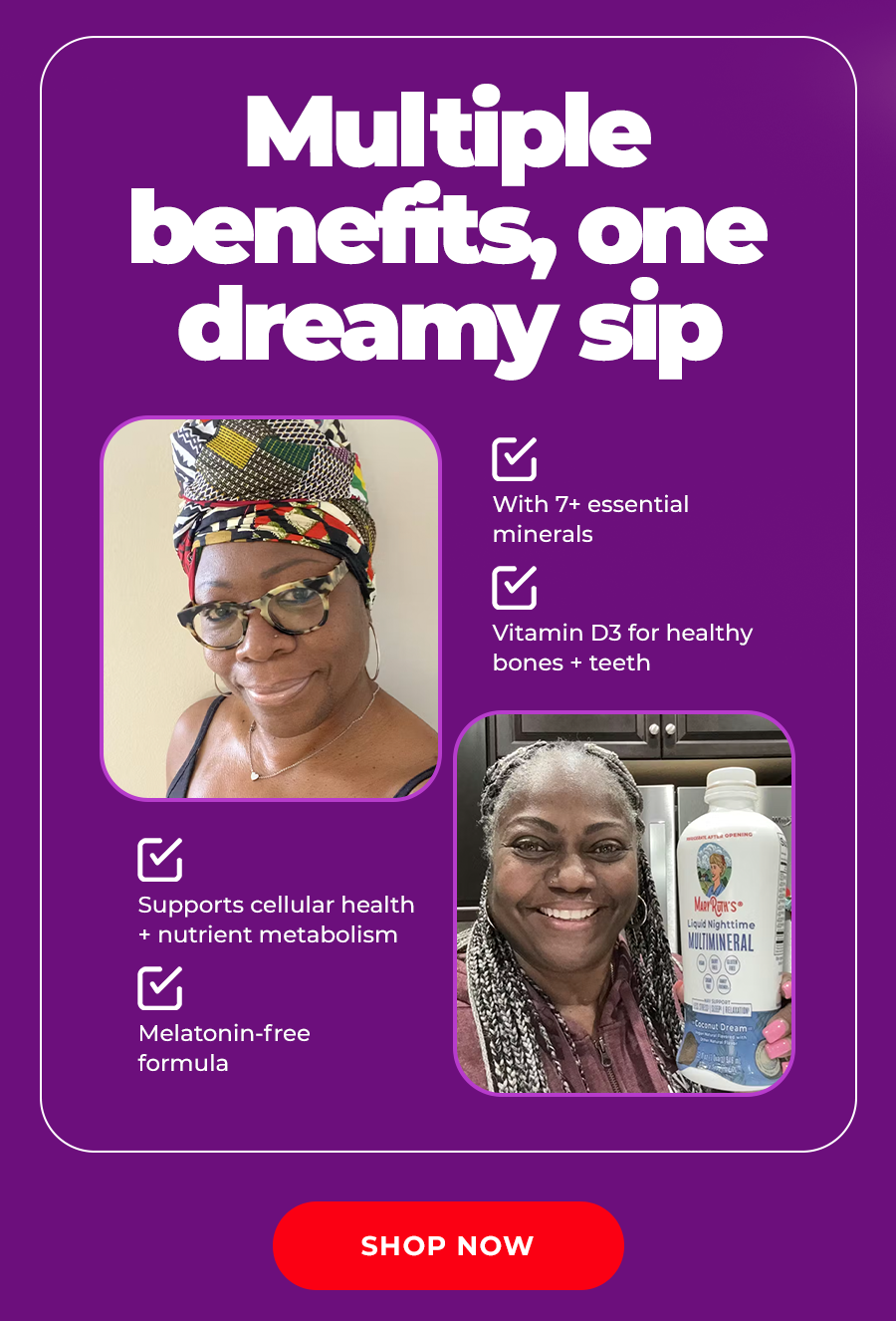 Multiple benefits, one dreamy sip
