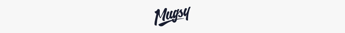 Mugsy.