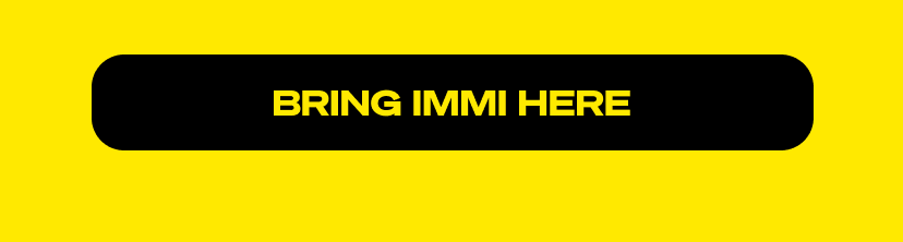 Bring immi here