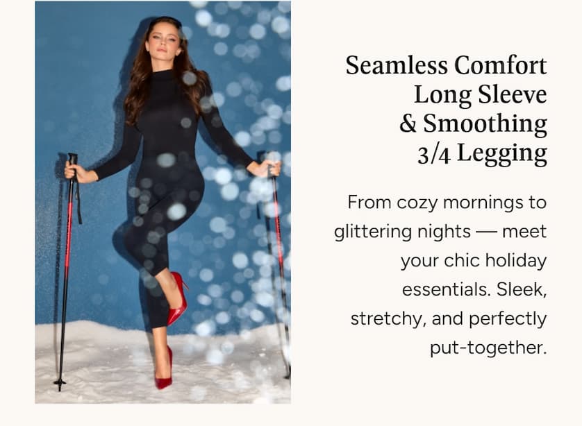 Seamless Comfort Long Sleeve & Smoothing 3/4 Legging