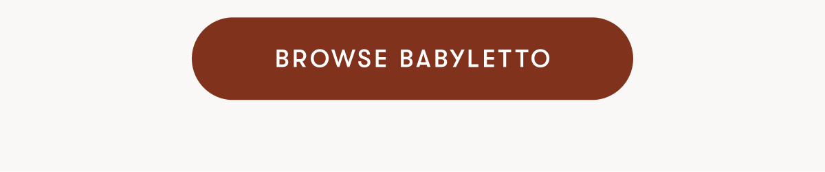 BROWSE BABYLETTO