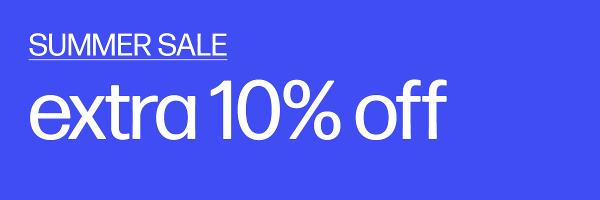 Summer Sale. Extra 10% Off
