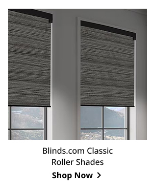 Blinds.com Classic Roller Shades | Shop Now >
