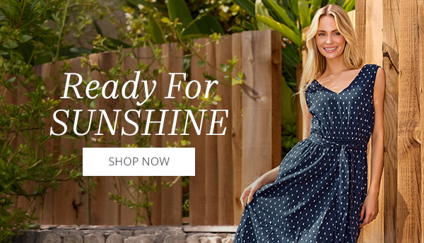 Ready for sunshine?