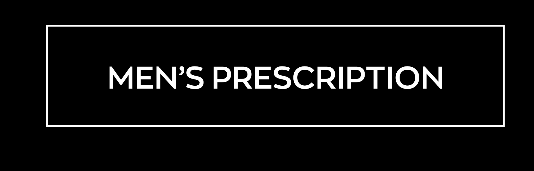 Men's Prescription