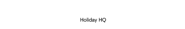 Holliday HQ