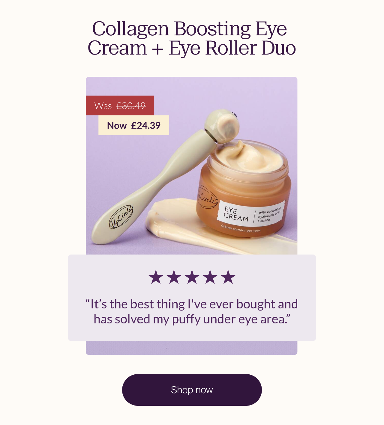 Collagen Boosting Eye Cream + Eye Roller Duo