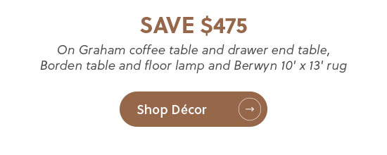 Save $475 on Graham coffee table and drawer end table, Borden table and floor lamp and Berwyn rug - Shop Decor