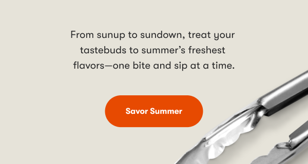 Savor Summer
