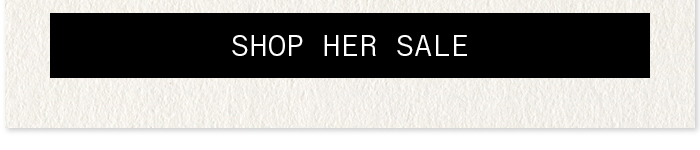 Shop Her Sale