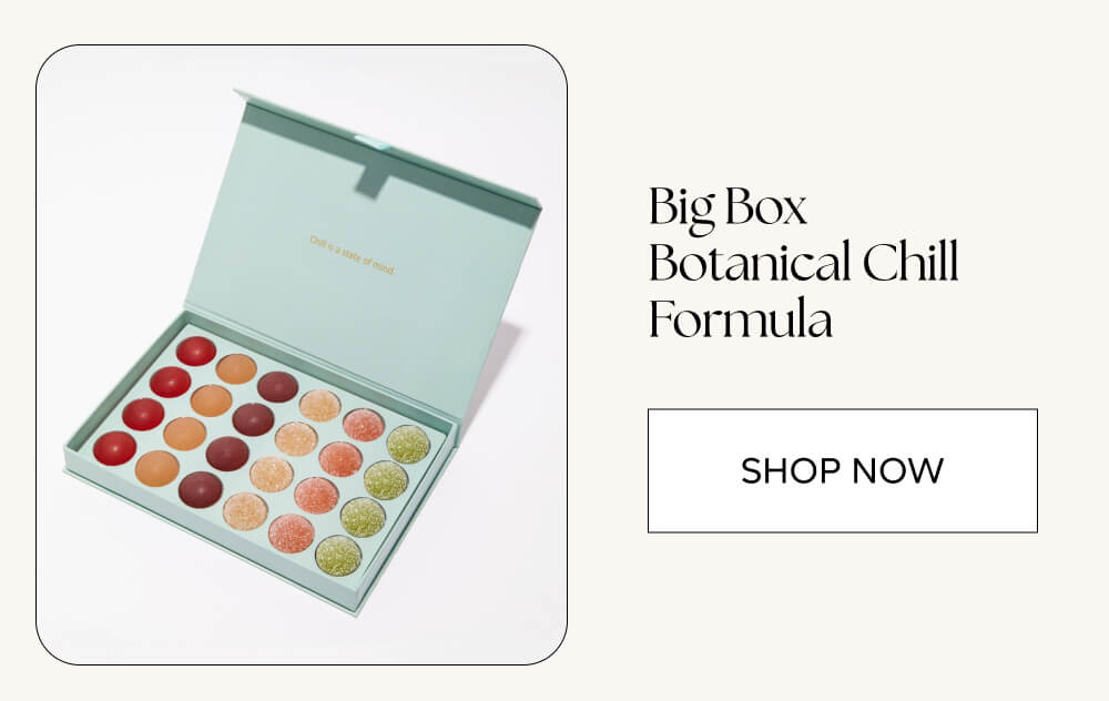 Shop Now - Big Box Botanical Chill Formula